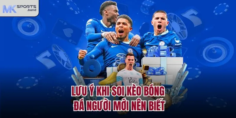 Lưu ý khi soi kèo, nhận định kết quả bóng đá