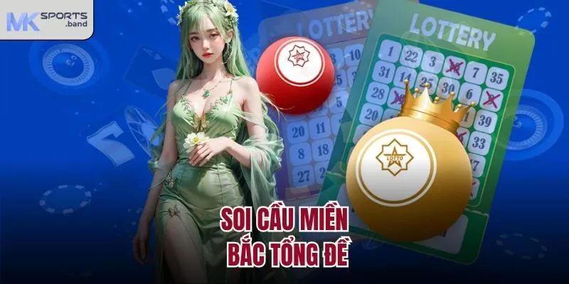 Soi cầu miền Bắc tổng đề