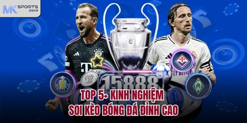 Top 5+ kinh nghiệm soi kèo bóng đá đỉnh cao