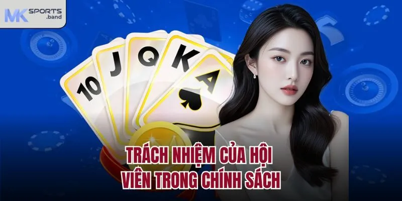 Trách nhiệm của hội viên trong chính sách